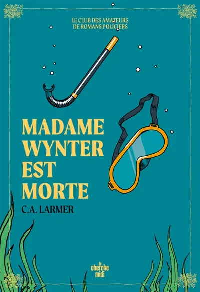 Le club des amateurs de romans policiers. Vol. 5. Madame Wynter est morte