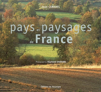 Pays et paysages de France