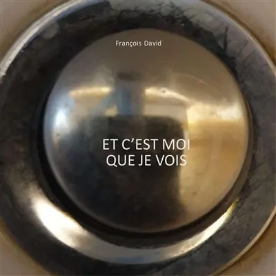 Et c'est moi que je vois