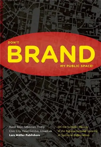 Please Don´t Brand My Public Space