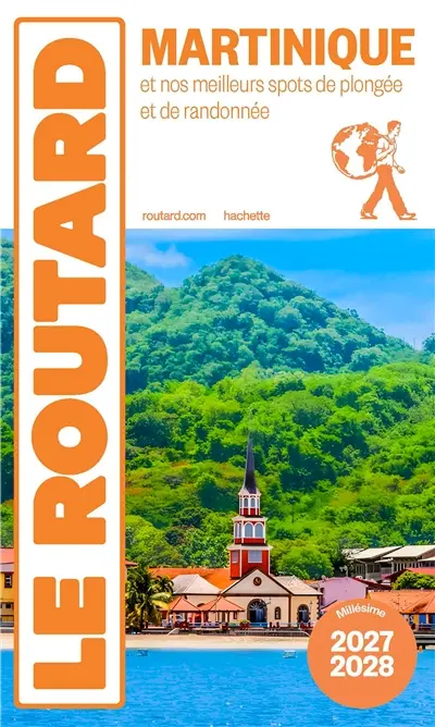 Martinique : et nos meilleurs spots de plongée et de randonnée : 2027-2028