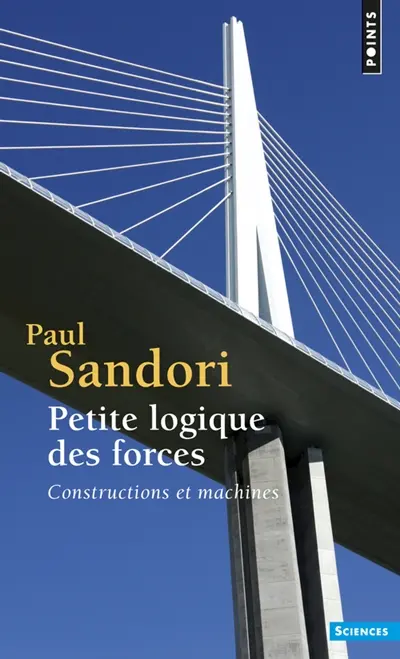 Petite logique des forces : constructions et machines