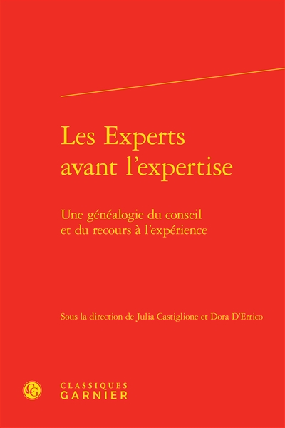 Les experts avant l'expertise : une généalogie du conseil et du recours à l'expérience