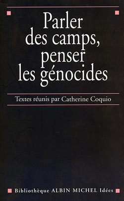 Parler des camps, penser les génocides