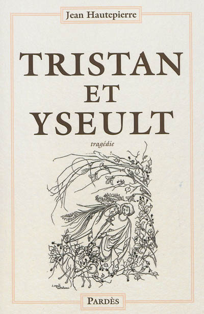 Tristan et Yseult : tragédie