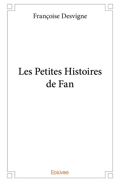 Les petites histoires de fan