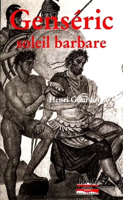 Genséric, soleil barbare