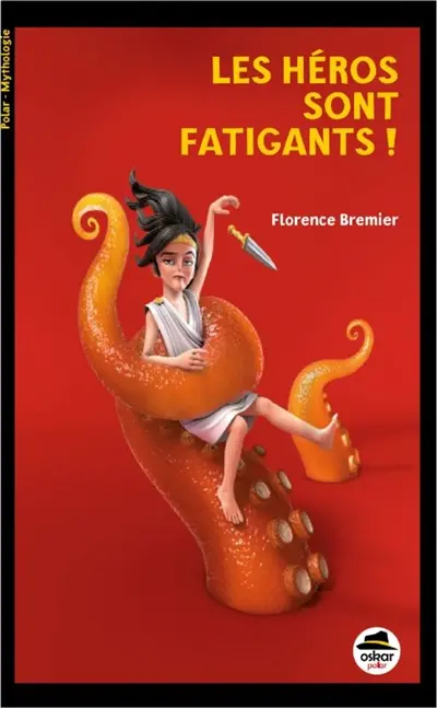 Les polars de la mythologie. Les héros sont fatigants !