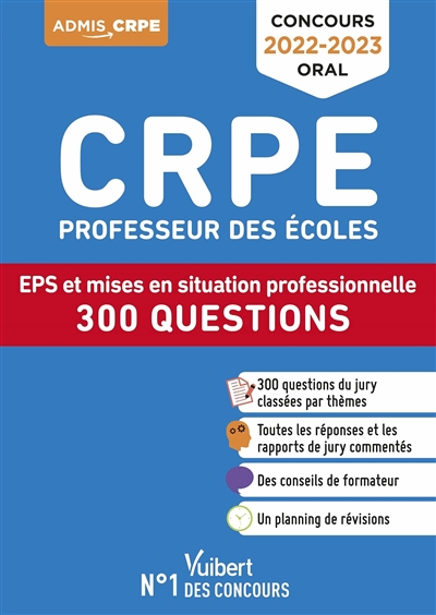 Concours CRPE professeur des écoles : EPS et mises en situation professionnelle : 300 questions, concours oral  2022-2023