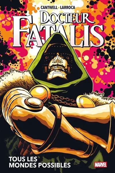 Docteur Fatalis. Tous les mondes possibles