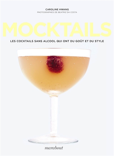 Mocktails : les cocktails sans alcool qui ont du goût et du style