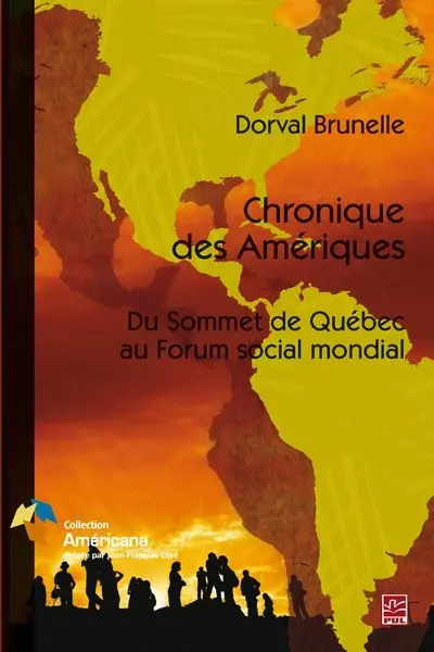 Chronique des Amériques : du Sommet de Québec au Forum social mondial