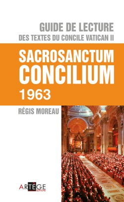 Guide de lecture des textes du concile Vatican II. Sacrosanctum concilium, 1963