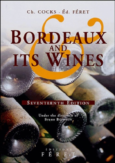 Bordeaux and its wines