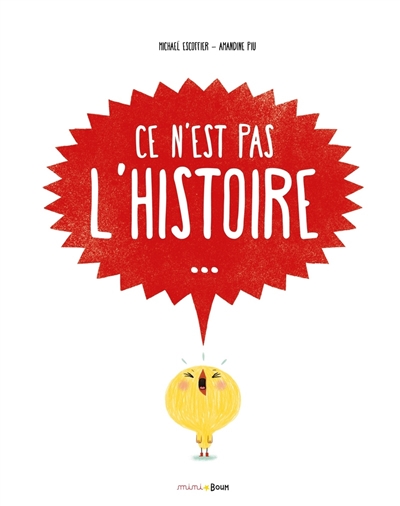 Ce n'est pas l'histoire...