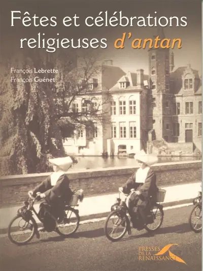 Fêtes et célébrations religieuses d'antan