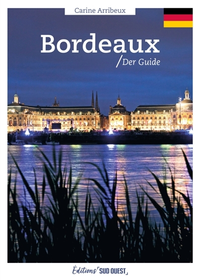 Bordeaux : der Guide