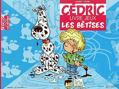 Cédric, les bétises : livre jeux
