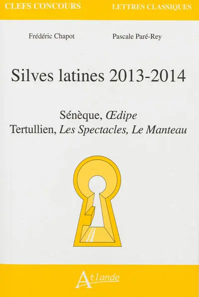 Silves latines 2013-2014 : Sénèque, Oedipe, Tertullien, Les spectacles, Le manteau