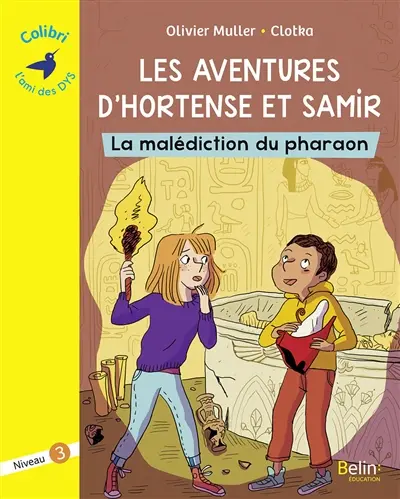 Les aventures d'Hortense et Samir. La malédiction du pharaon