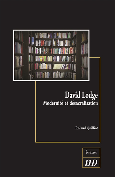 David Lodge : modernité et désacralisation