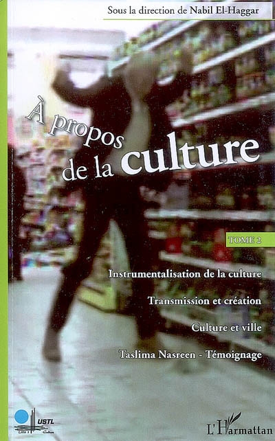 A propos de la culture. Vol. 2