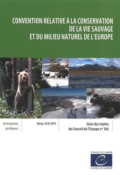 Convention relative à la conservation de la vie sauvage et du milieu naturel de l'Europe : Berne, 19.IX.1979