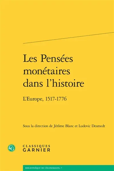 Les pensées monétaires dans l'histoire : l'Europe, 1517-1776
