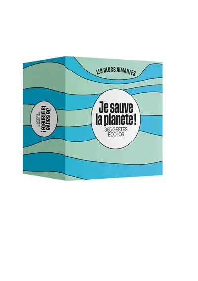 Je sauve la planète ! : 365 gestes écolos