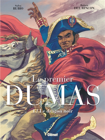 Le premier Dumas. Vol. 1. Le dragon noir