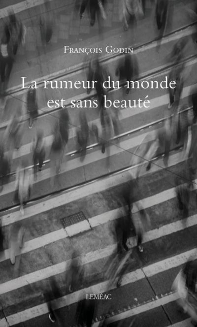 La rumeur du monde est sans beauté