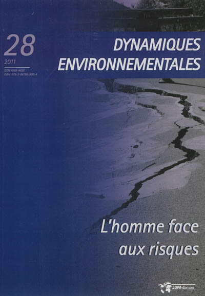 Dynamiques environnementales : journal international des géosciences et de l'environnement, n° 28. L'homme face aux risques