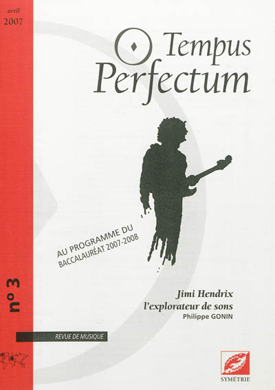 Tempus perfectum : revue de musique, n° 3. Jimi Hendrix l'explorateur de sons