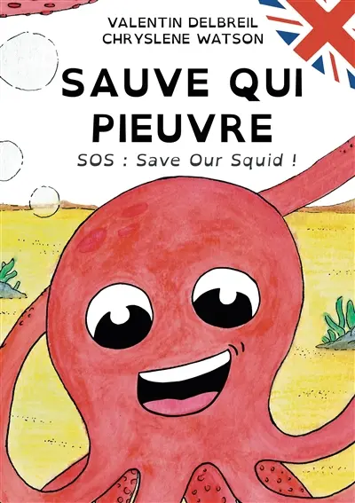 Sauve qui pieuvre : SOS : Save Our Squid !