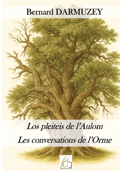 Los proseis de l'Aulom : Les conversations de l'Orme