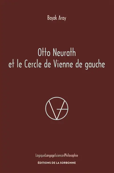 Otto Neurath et le Cercle de Vienne de gauche