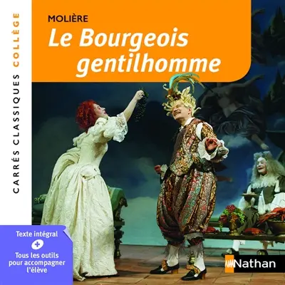 Le bourgeois gentilhomme : comédie-ballet, 1670 : texte intégral