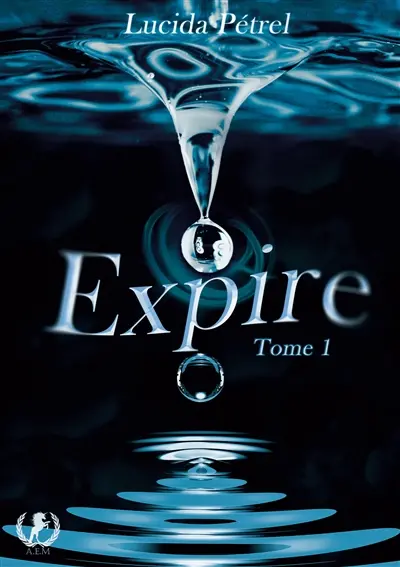 Expire : tome 1