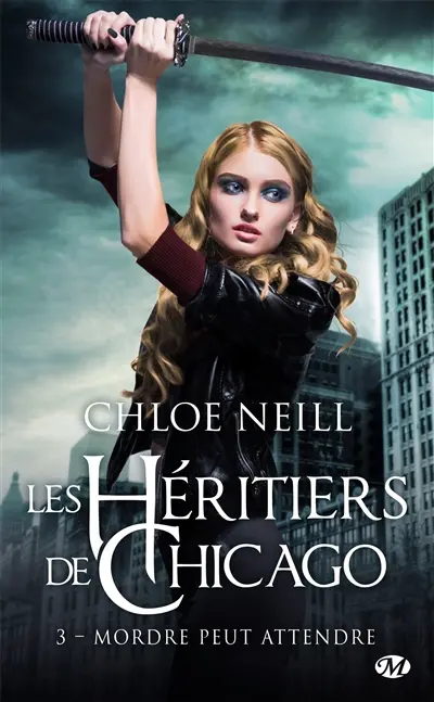 Les héritiers de Chicago. Vol. 3. Mordre peut attendre