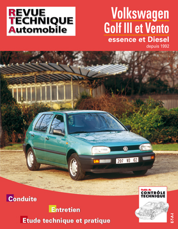 Revue technique automobile, n° 720.2. VW Golf et Vento (92-96)