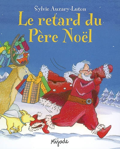 Le retard du Père Noël