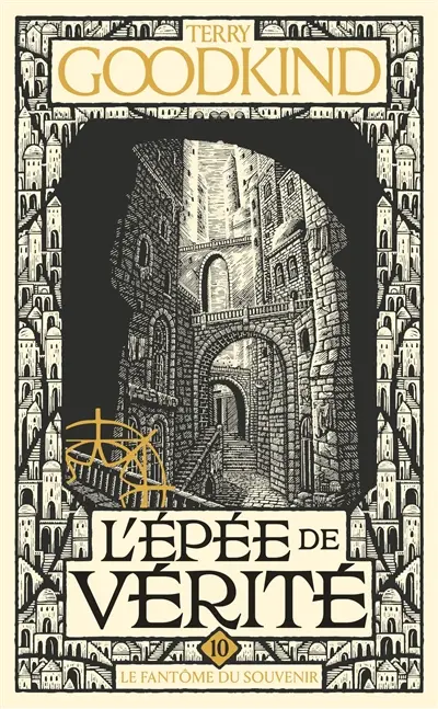 L'épée de vérité. Vol. 10. Le fantôme du souvenir