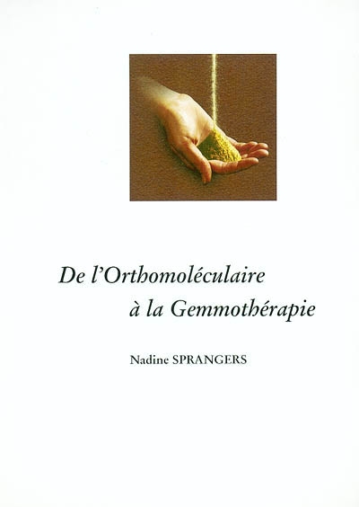 De l'orthomoléculaire à la gemmothérapie