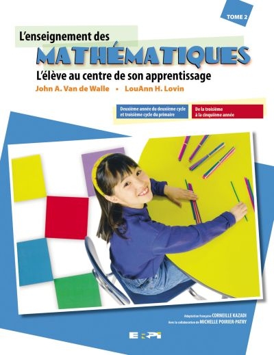 Deuxième année du deuxième cycle et troisième cycle du primaire. De la quatrième à la sixième année : l'élève au centre de son apprentissage.