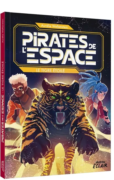 Pirates de l'espace. Le tigre étoilé