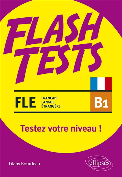 FLE B1, flash test : testez votre niveau !