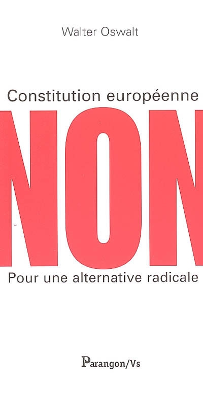 Constitution européenne : non pour une alternative radicale