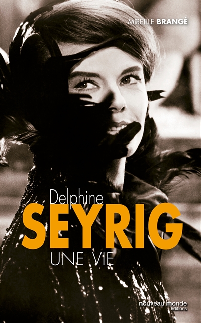 Delphine Seyrig, une vie