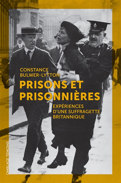 Prisons et prisonnières : expériences d'une suffragette britannique