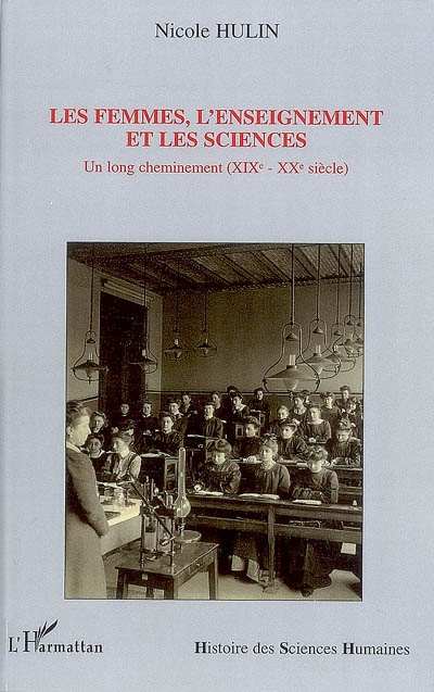 Les femmes, l'enseignement et les sciences : un long cheminement (XIXe-XXe siècle)